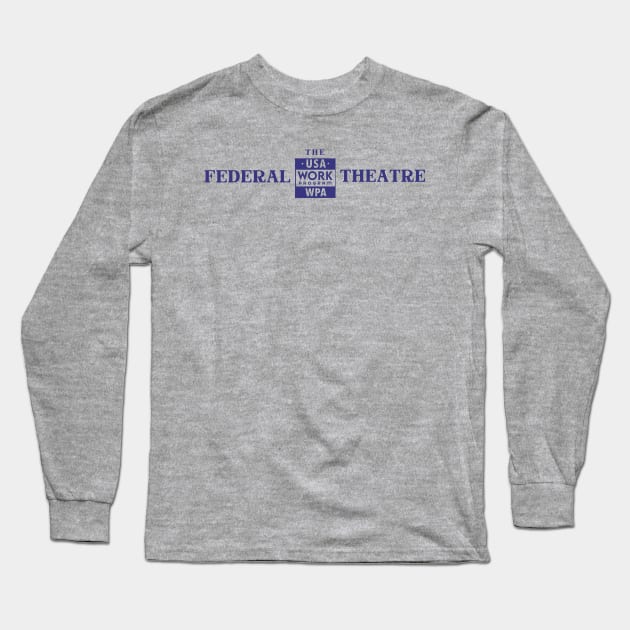 Federal Theatre - light Long Sleeve T-Shirt by ThirteenthFloor